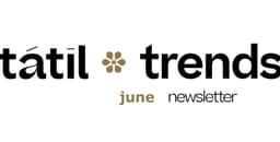 Newsletter Communications For Tátil Trends June 2025 - thumbnail 5