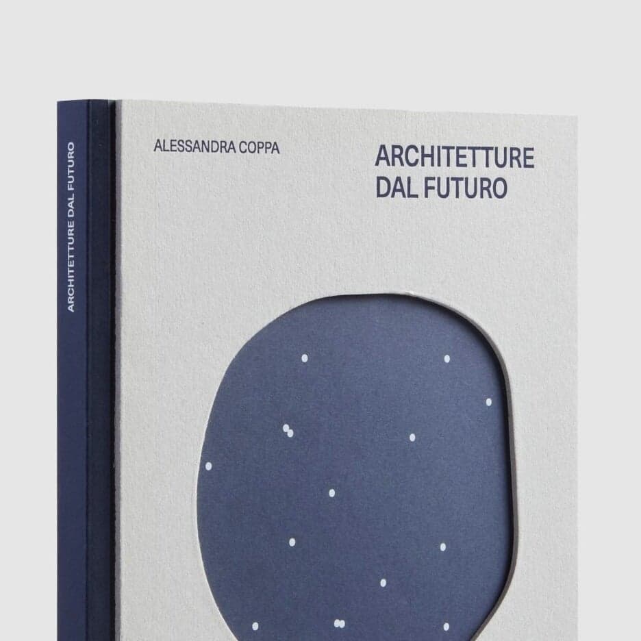 Editorial Design For Architetture Dal Futuro